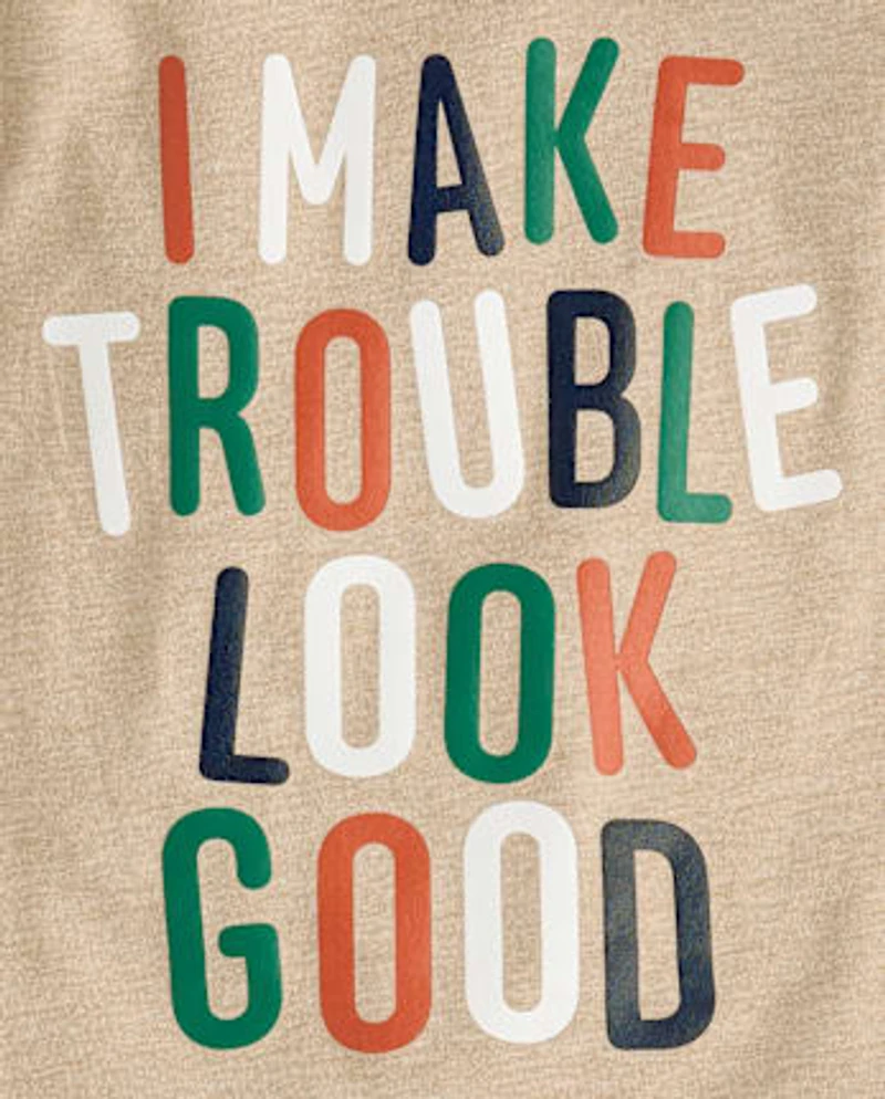 Baby And Toddler Boys I Make Trouble Look Good Graphic Tee