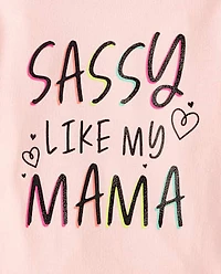 Baby And Toddler Girls Sassy Like My Mama Graphic Tee