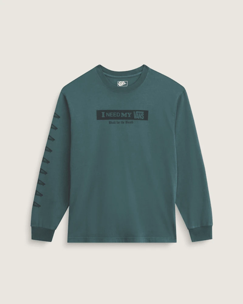 I Need My Long Sleeve T-Shirt