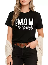 Wife Mom Boss Casual Tee for Strong and Empowered Mothers