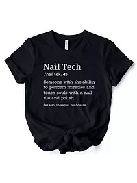 Nail Tech Definition Funny Tee for Hustler