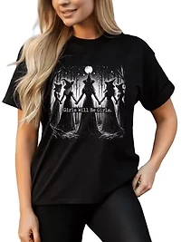 Girls Will Be T-Shirt, Spooky Tee for Women