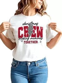Christmas Crew Making Memories Together T‑Shirt