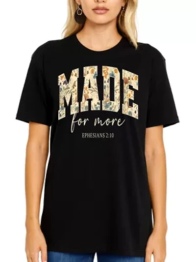 Made For More Ephesians 2:10 Christians T-Shirt