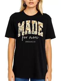 Made For More Ephesians 2:10 Christians T-Shirt