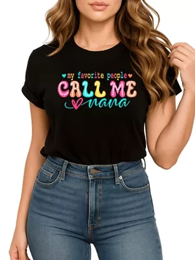My Favorite People Call Me Nana T-Shirt