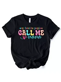 My Favorite People Call Me Nana T-Shirt