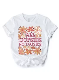 All Oopsies No Daisies Boho Floral T-Shirt