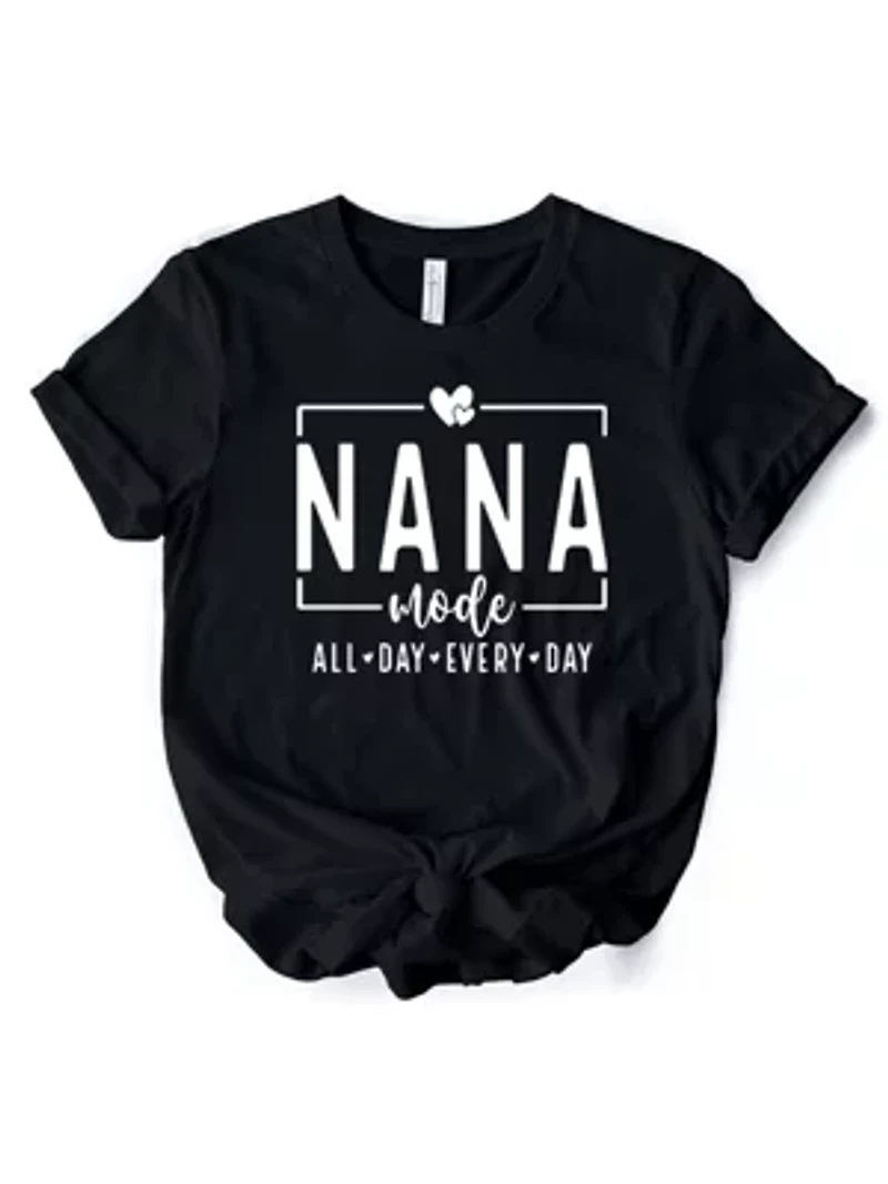 Nana Mode T-Shirt, All Day Every Gift for Grandma