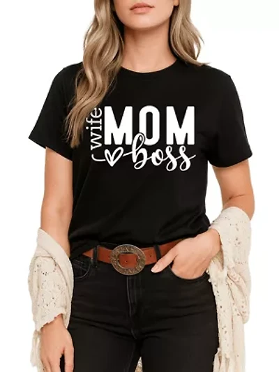 Wife Mom Boss Casual Tee for Strong and Empowered Mothers