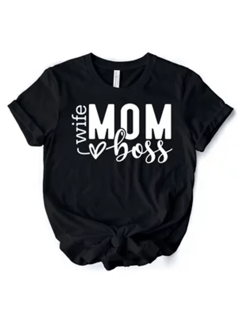 Wife Mom Boss Casual Tee for Strong and Empowered Mothers