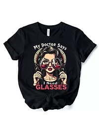 I Need Glasses Funny Retro Glam Tee for Witty Women