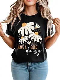 Have a Good Daisy Floral Tee
