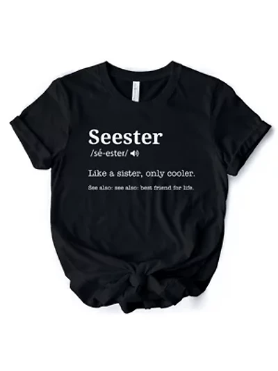 Seester Definition Funny Tee for Cool Sisters