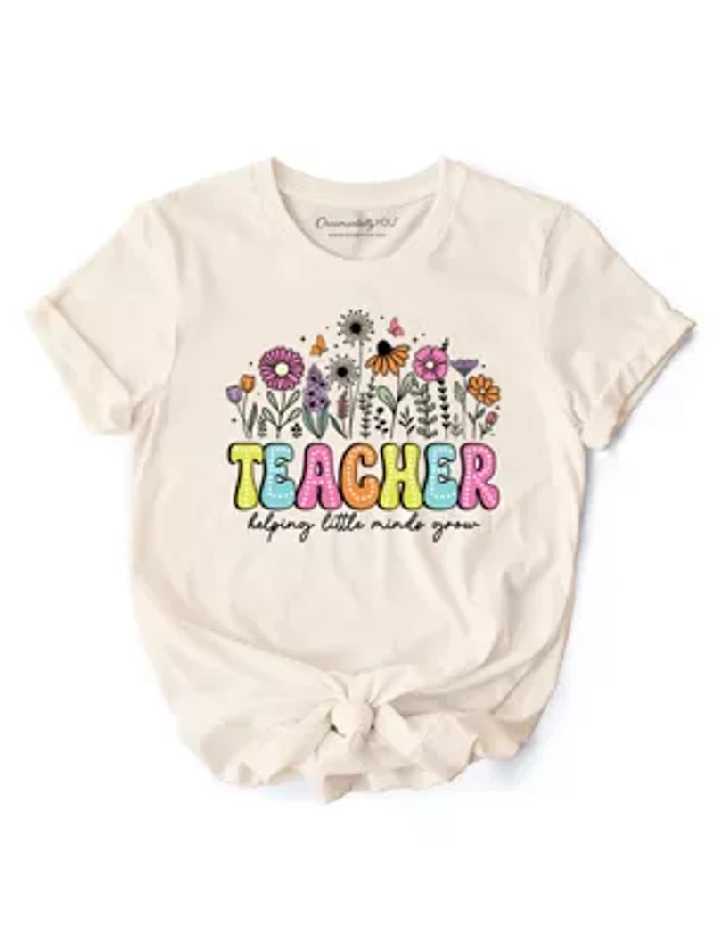 Helping Little Minds Grow Teacher Appreciation Tee
