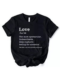Love: Not My Problem Anymore Definition Sarcastic Gift Tee for Exes
