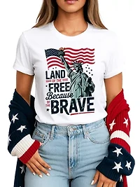 Land of the Free Because Brave 4th July Tee