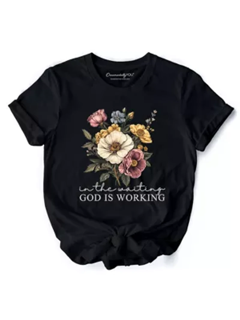 the Waiting God Is Working Floral Christian Faith Tee