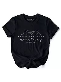 Faith Can Move Mountains Matthew 17:20 Christian Religious Tee