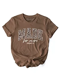 Made For More Christian Ephesians 2:10 Bible Verse Easter Tee