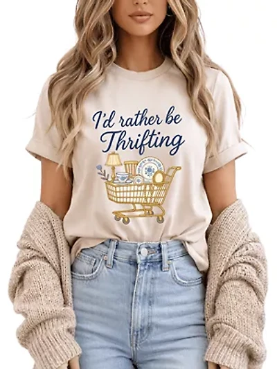 I’d Rather Be Thrifting Vintage Thrift Shop Lover Tee