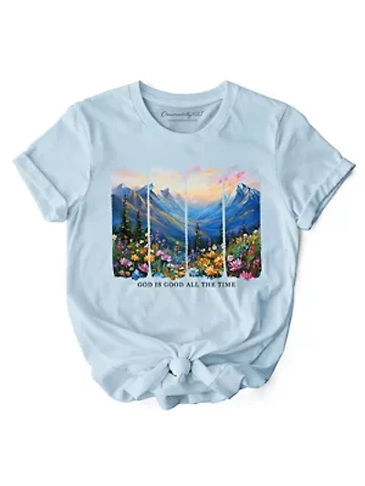 God Is Good All the Time Mountain Christian Bible Verse Faith Tee