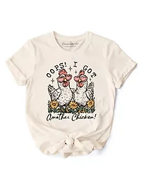 Oops I Got Another Chicken Funny Farm Animal Tee