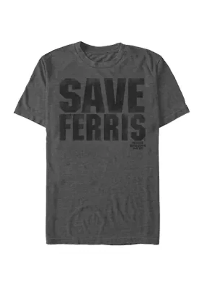 Big & Tall Save Ferris Text Short Sleeve Graphic T-Shirt