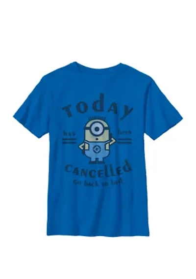 Minions Today Has Been Cancelled Crew Tee