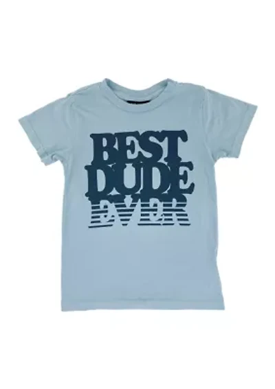 Toddler Boys Best Dude Ever T-Shirt