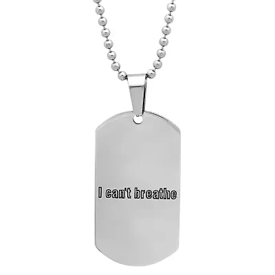 Men's stainless steel 'I can't breathe' dog tag pendant