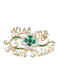 Kiss Me I'm Irish Pin