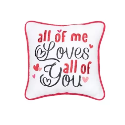 10" x 10" Valentine's Day "All of Me Loves All of You" Small/Petite Accent Throw Pillow