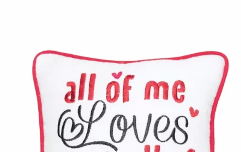 10" x 10" Valentine's Day "All of Me Loves All of You" Small/Petite Accent Throw Pillow