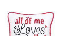10" x 10" Valentine's Day "All of Me Loves All of You" Small/Petite Accent Throw Pillow