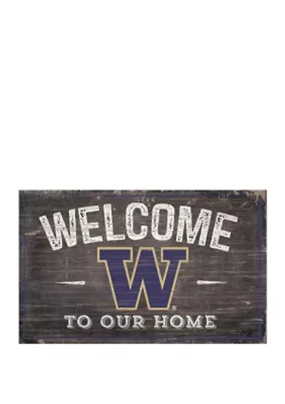 NCAA University of Washington Huskies 11 in x 19 in Welcome to Our Home Sign