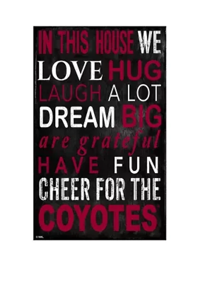 NHL Arizona Coyotes 11 in x 19 in In This House Sign