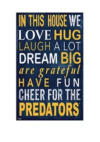 NHL Nashville Predators 11 in x 19 in In This House Sign