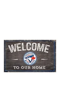 MLB Toronto Blue Jays 11 in x 19 in Welcome to our Home Sign