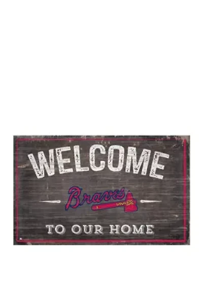 MLB Atlanta Braves 11 in x 19 in Welcome to our Home Sign