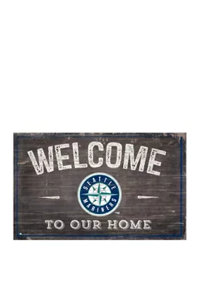MLB Seattle Mariners 11 in x 19 in Welcome to our Home Sign