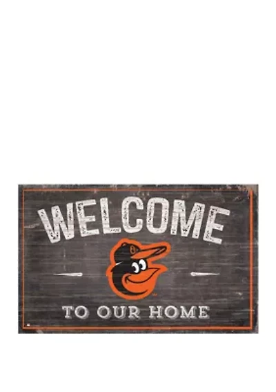 MLB Baltimore Orioles 11 in x 19 in Welcome to our Home Sign