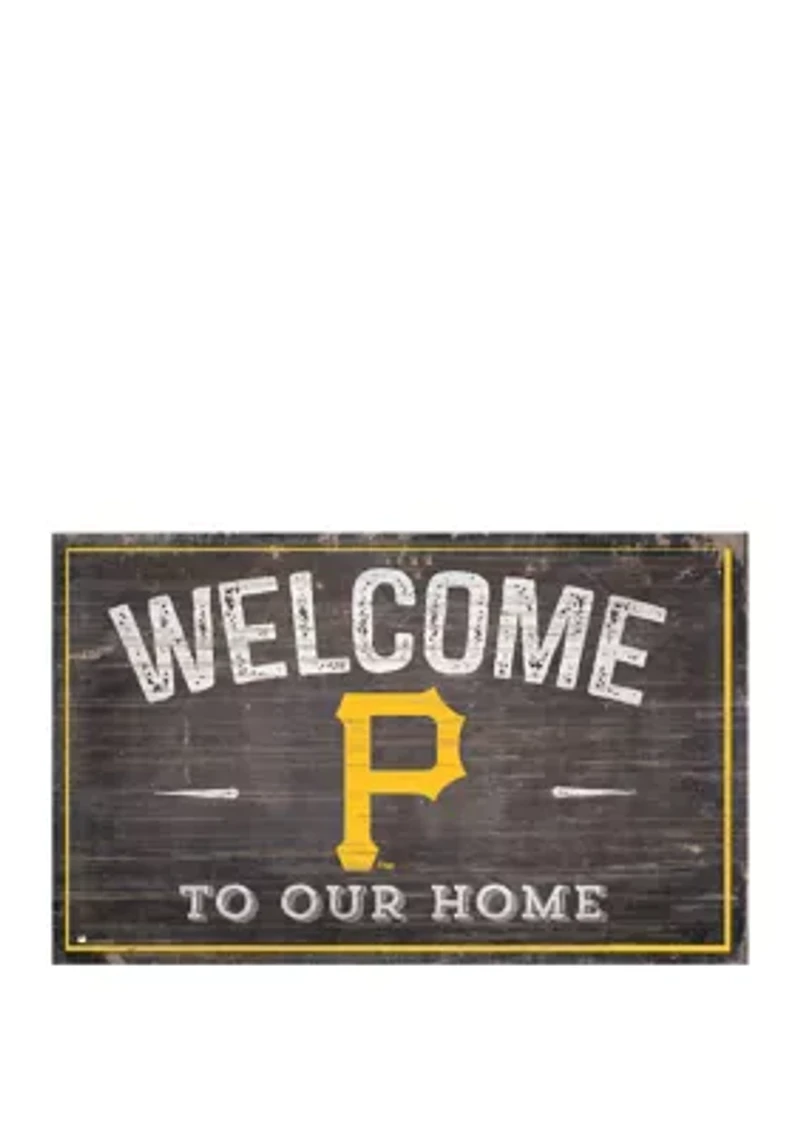 MLB Pittsburgh Pirates 11 in x 19 in Welcome to Our Home Sign