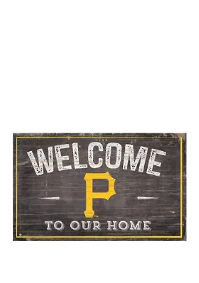 MLB Pittsburgh Pirates 11 in x 19 in Welcome to Our Home Sign