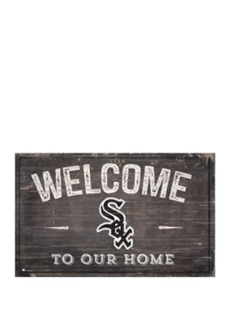 MLB Chicago White Sox 11 in x 19 in Welcome to our Home Sign