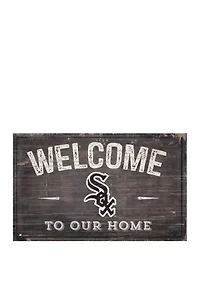 MLB Chicago White Sox 11 in x 19 in Welcome to our Home Sign