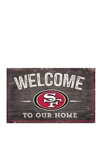 NFL San Francisco 49ers 11 in x 19 in Welcome to Our Home Sign