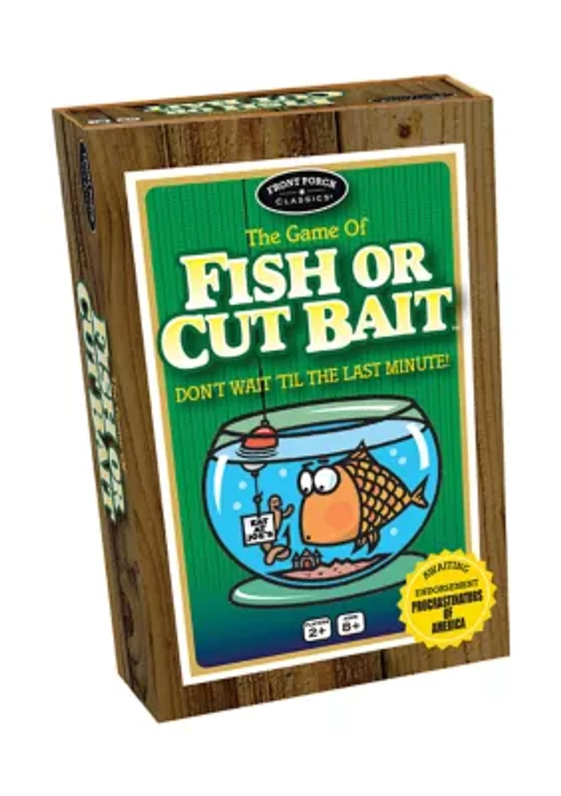 Fish or Cut Bait