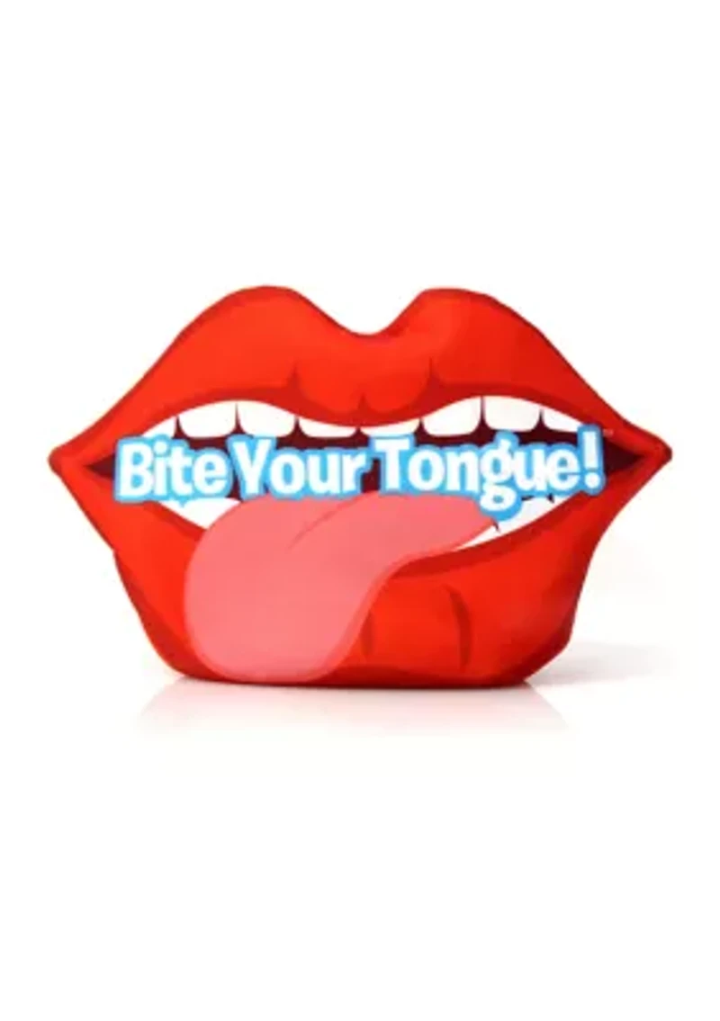 Bite Your Tongue!