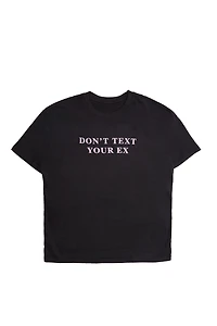 Don't Text Your Ex Graphic Boyfriend Tee